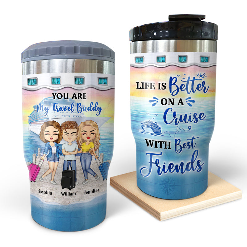 Traveling Best Friends Life Is Better On A Cruise With Best Friends - Gift For BFF, Sisters - Personalized Custom Triple 3 In 1 Can Cooler