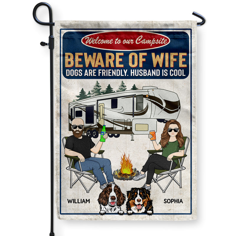 Beware Of Wife Dog Is Friendly Husband Is Cool Camping Couple - Gift For Dog Lovers - Personalized Custom Flag