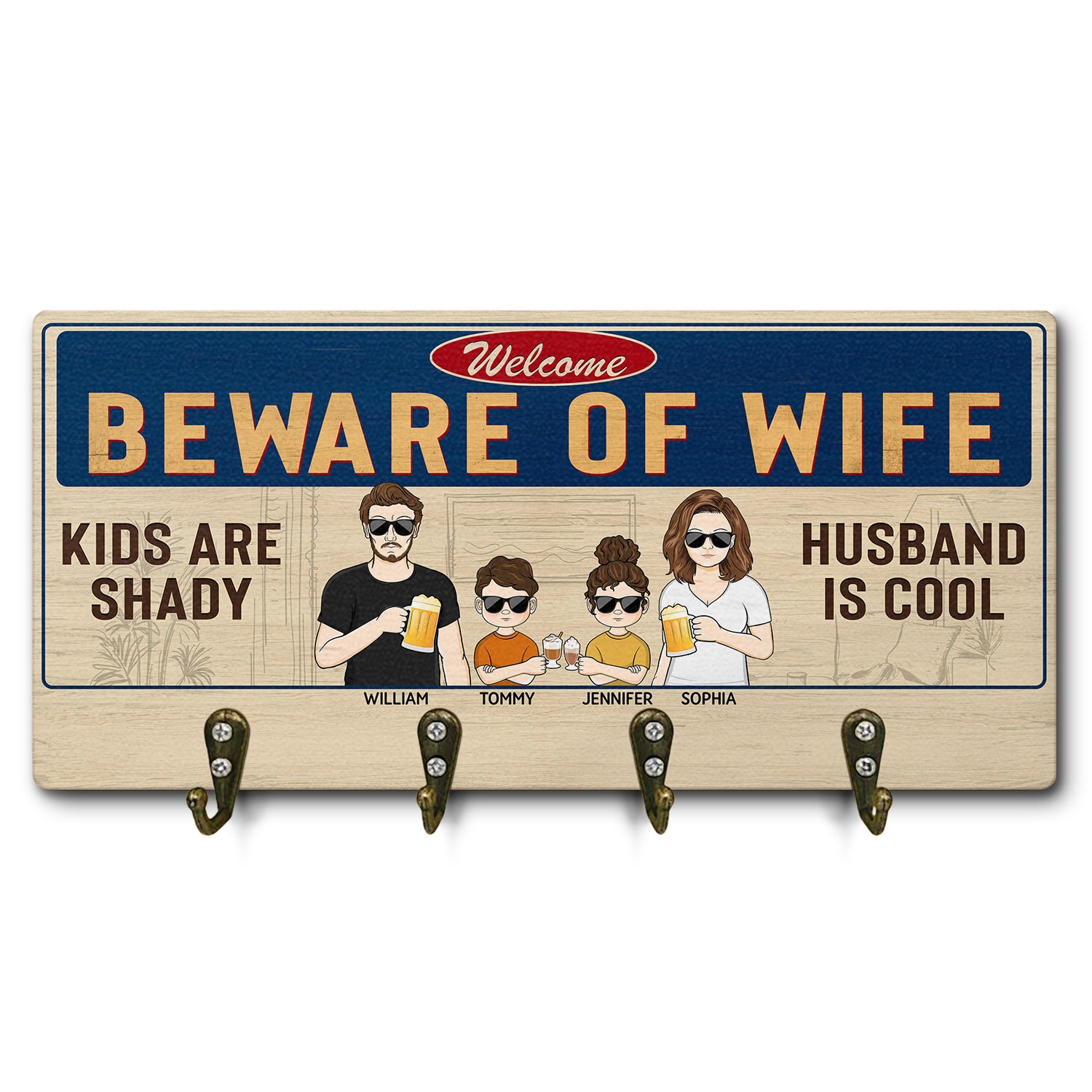 Beware Of Wife Kids Are Shady Husband Is Cool Couple - Home Decor, Funny, Anniversary Gift For Family - Personalized Custom Wood Key Holder