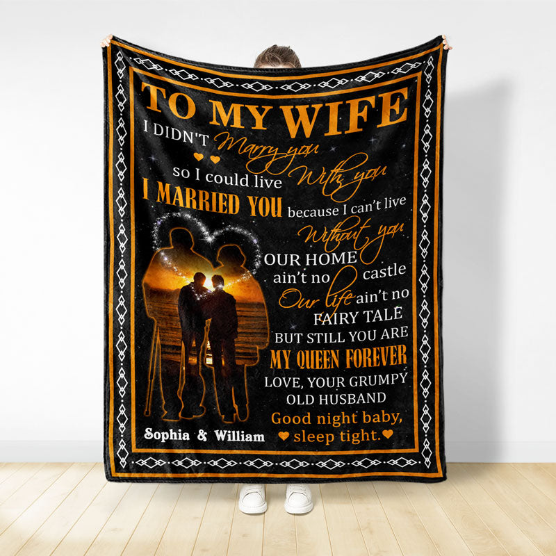 To My Wife Can't Live Without You Family Old Couple - Couple Gift - Personalized Custom Blanket
