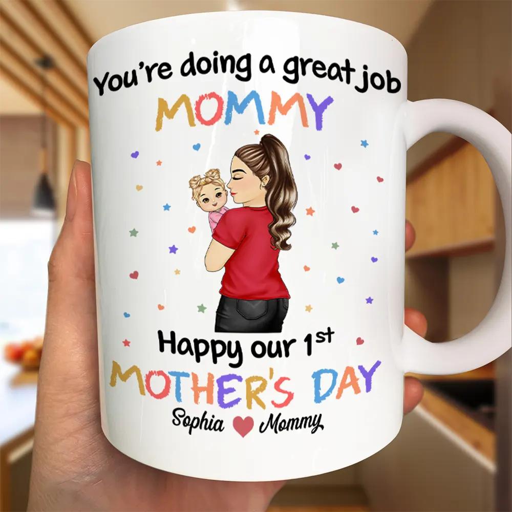 You Are Doing A Great Job Mommy - Personalized Mug