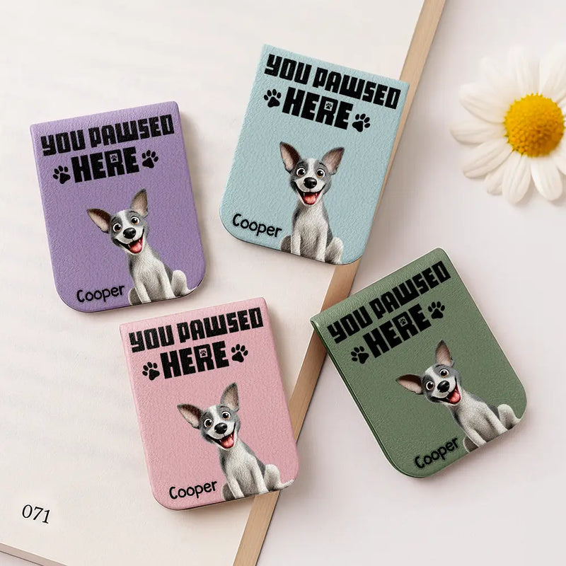 Dog Lovers, Cat Lovers ,Pet Lovers, Funny - You Pawsed Here 3D Effect Dog Cat - Personalized Leather Magnetic Bookmark