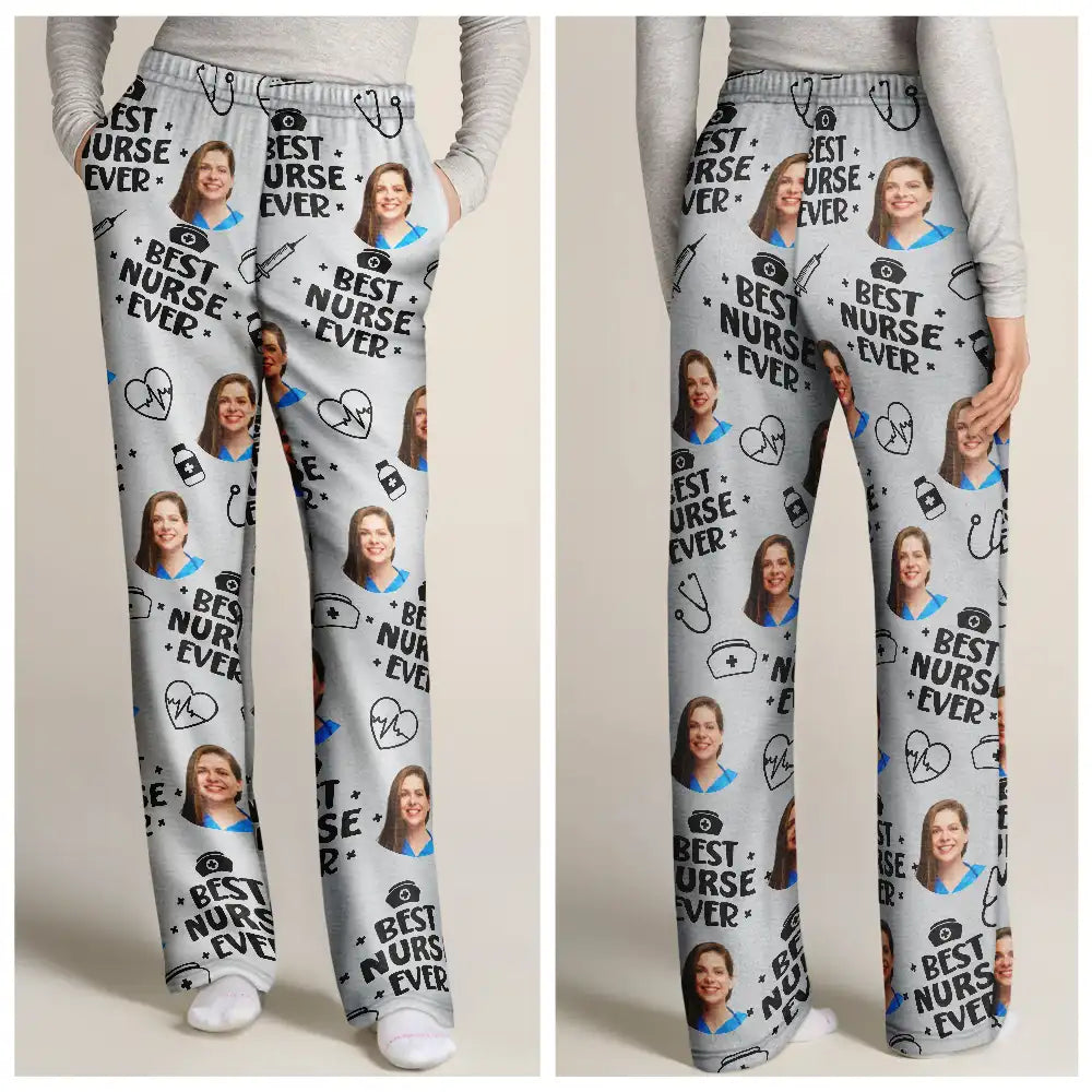 Nurse,Gift For Women,Gift For Men,Happy,Custom Photo - Custom Photo Best Nurse Ever - Personalized Sweatpants