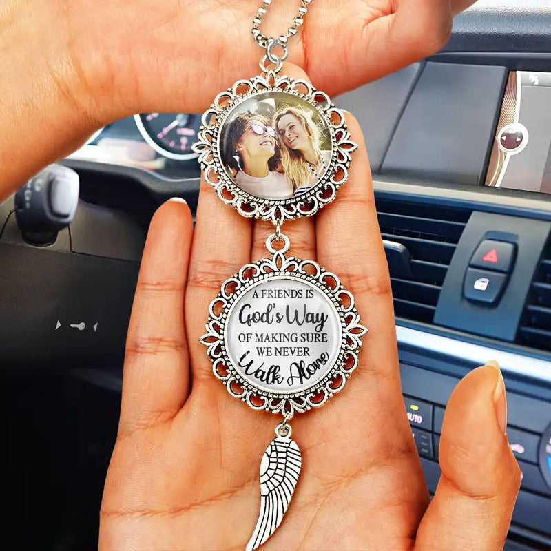 Gift For Bestie,Love,Custom Photo - Custom Photo Besties Making Sure We Never Walk Alone Car Hanger - Personalized Photo Pendant Charm