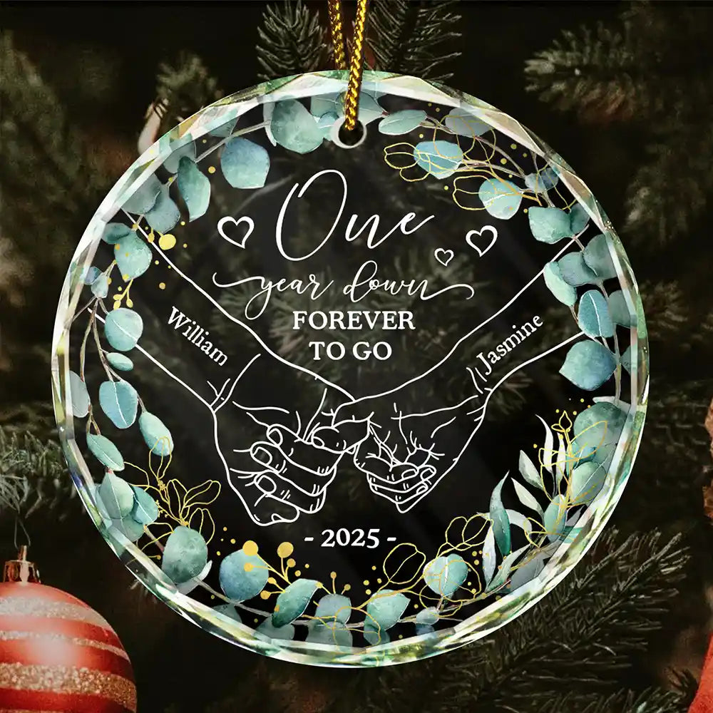1st Year Anniversary 1 Year Down Forever To Go Holding Hands - Personalized Circle Glass Ornament