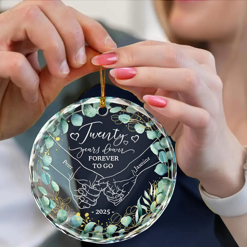 Wedding Anniversary,Gift For Couples,Gift For Husband,Gift For Wife,Happy - 1st Year Anniversary 1 Year Down Forever To Go Holding Hands - Personalized Circle Glass Ornament