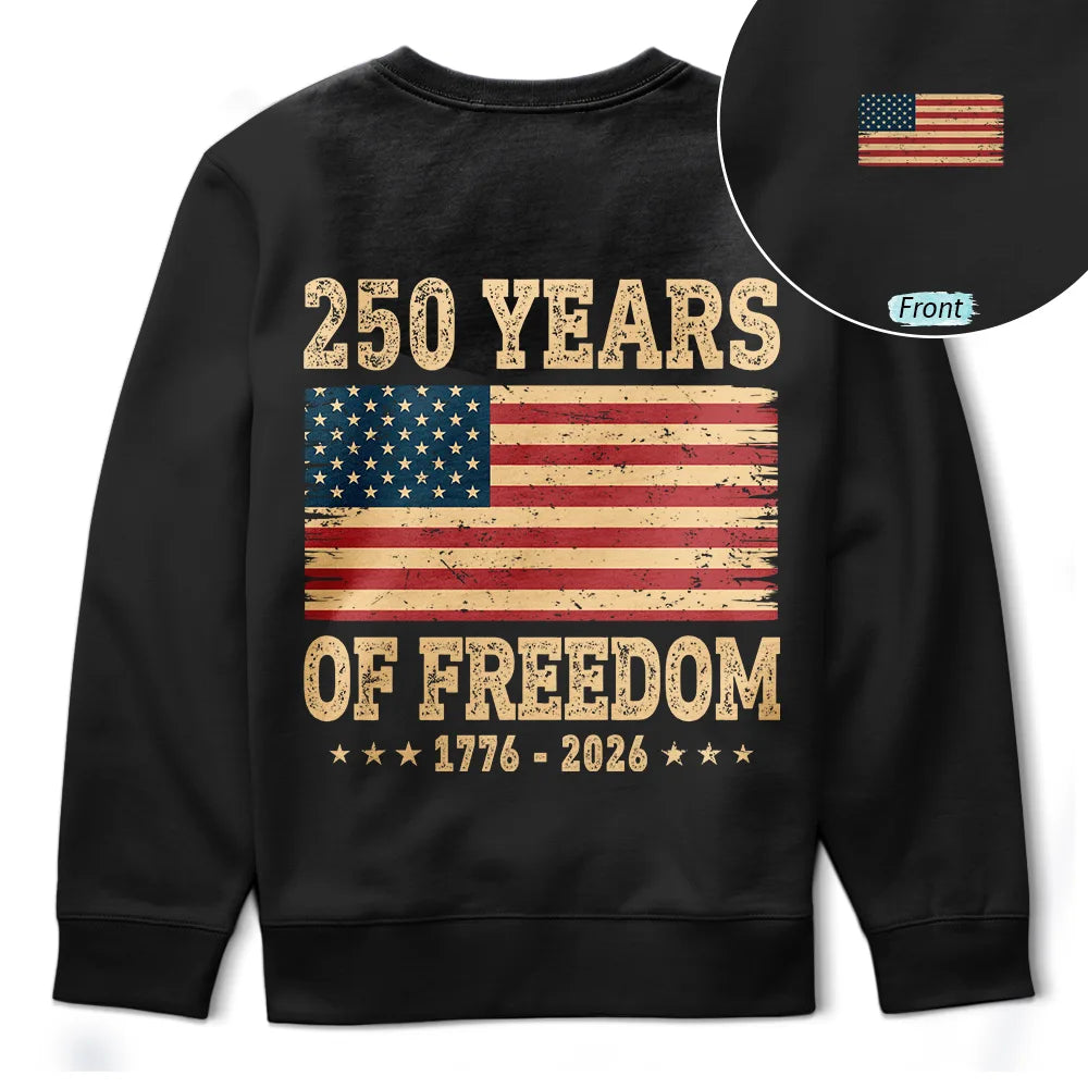 Independence Day,America 250th,Gift For Yourself,Happy,No Custom,Gift For Women,Gift For Men - 250 Years Of Freedom US Flag - T Shirt