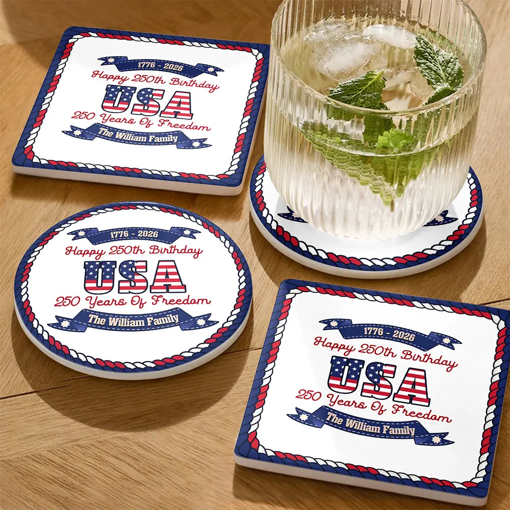 Independence Day,America 250th,Family,Gift For Yourself,Happy - 250 Years Of Freedom US Independence Day - Personalized Ceramic Coaster