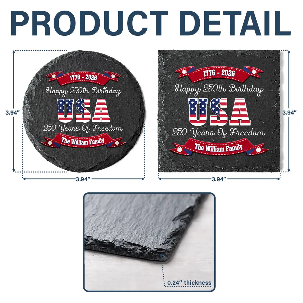 Independence Day,America 250th,Family,Gift For Yourself,Happy - 250 Years Of Freedom US Independence Day - Personalized Slate Coaster