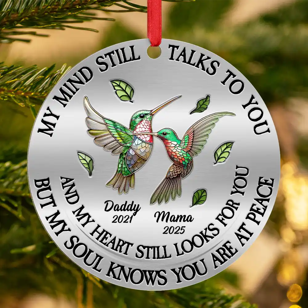 Memorial,Christmas,Family,Parents,Gift For Grandparents,Sad - Memorial My Mind Still Talks To You - Personalized Metal Ornament