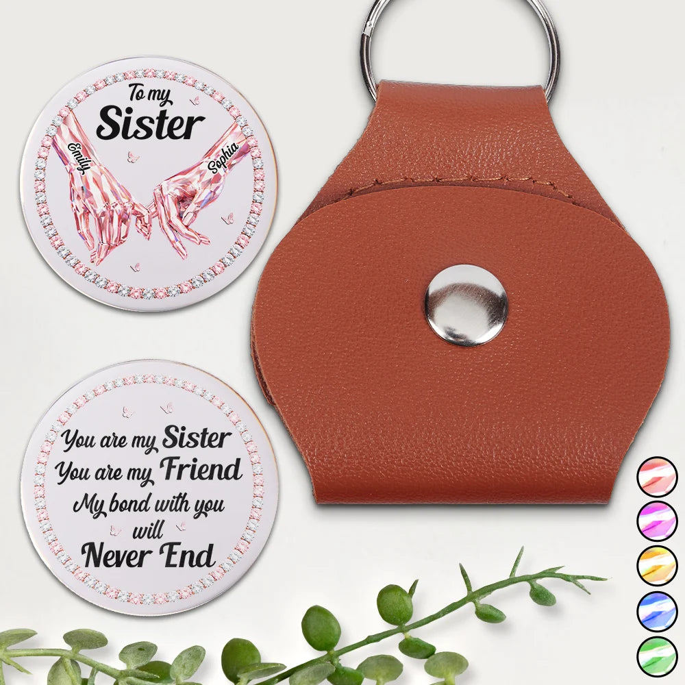 3D Crystal Effect You Are My Sister My Friend - Personalized Leather Pocket Hug