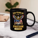 America 250th, Independence Day, Gift For Men, Gift For Yourself, Proud, Icon - 3D Effect 250 Years Of Freedom - Personalized Mug