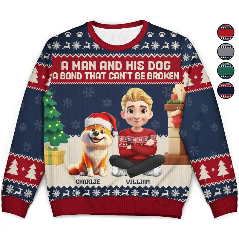 Christmas, Top Market, Pet Lovers, Pet Mom, Pet Dad, Dog Lovers, Dog Mom, Dog Dad, Happy - 3D Effect A Man And His Dog A Bond That Can't Be Broken - Personalized Unisex Ugly Sweater