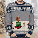 Christmas, Top Market, Pet Lovers, Pet Mom, Pet Dad, Dog Lovers, Dog Mom, Dog Dad, Happy - 3D Effect A Man And His Dog A Bond That Can't Be Broken - Personalized Unisex Ugly Sweater