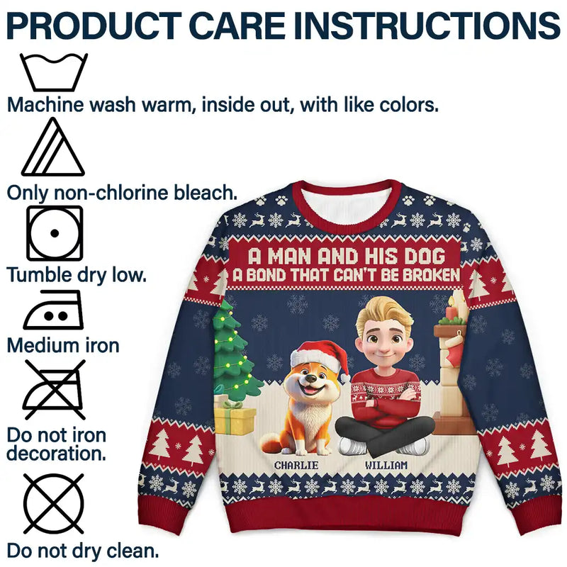 Christmas, Top Market, Pet Lovers, Pet Mom, Pet Dad, Dog Lovers, Dog Mom, Dog Dad, Happy - 3D Effect A Man And His Dog A Bond That Can't Be Broken - Personalized Unisex Ugly Sweater