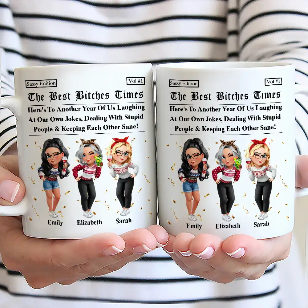 Gift For Bestie,Old Best friends,Gift For Sisters,Happy - 3D Effect Besties Here's To Another Year Of Us - Personalized Mug