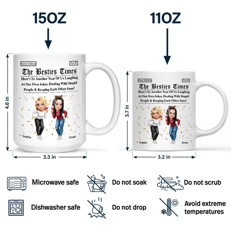 Gift For Bestie,Old Best friends,Gift For Sisters,Happy - 3D Effect Besties Here's To Another Year Of Us - Personalized Mug
