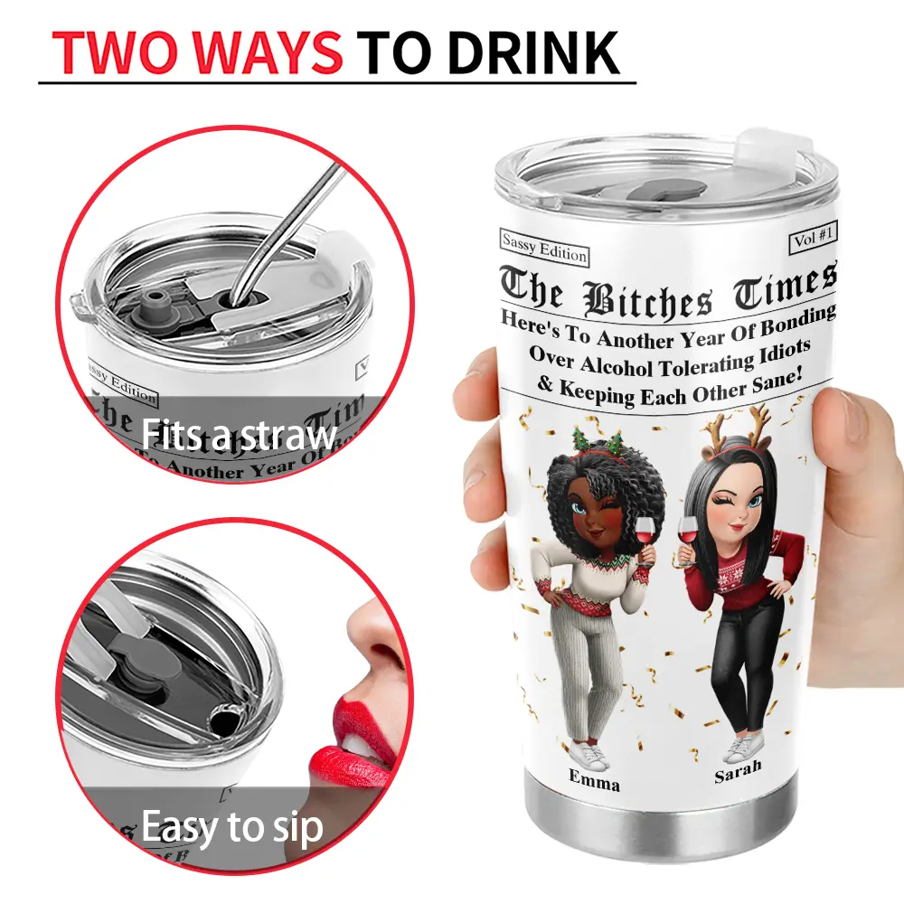 Gift For Bestie,Old Best friends,Gift For Sisters,Happy - 3D Effect Besties Here's To Another Year Of Us - Personalized Tumbler