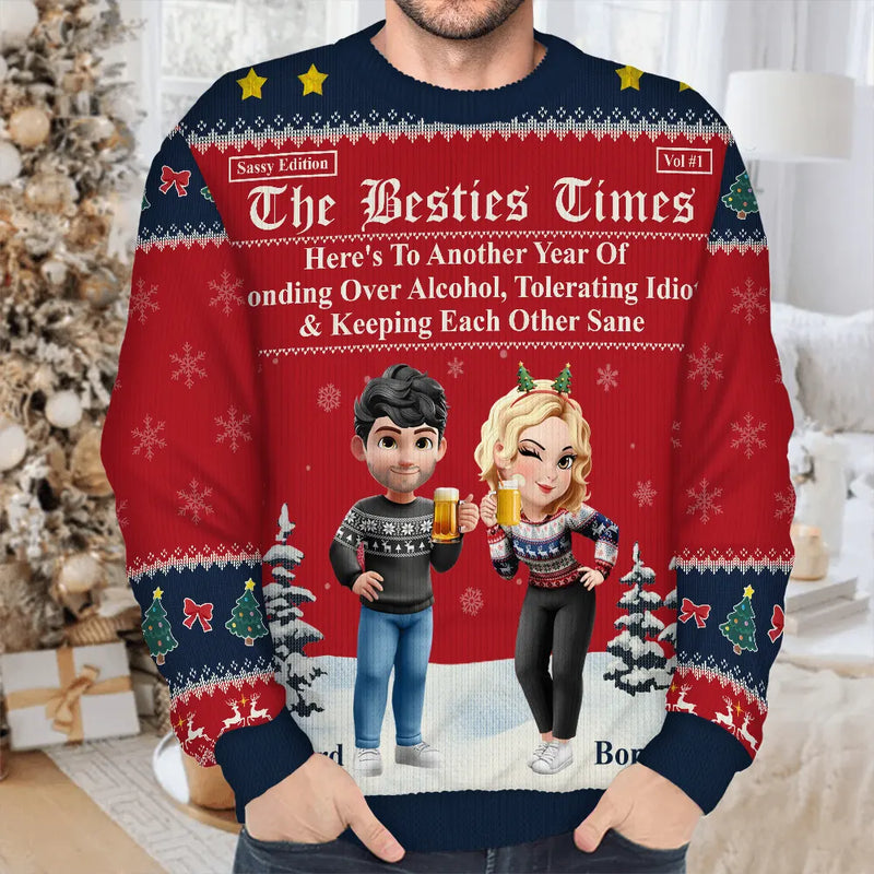 Gift For Bestie,Old Best friends,Gift For Sisters,Happy,Christmas - 3D Effect Besties Here's To Another Year Of Us - Personalized Unisex Ugly Sweater