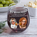 Gift For Bestie,Old Best friends,Gift For Sisters,Happy - 3D Effect Besties Here's To Another Year Of Us - Personalized Stemless Wine Glass