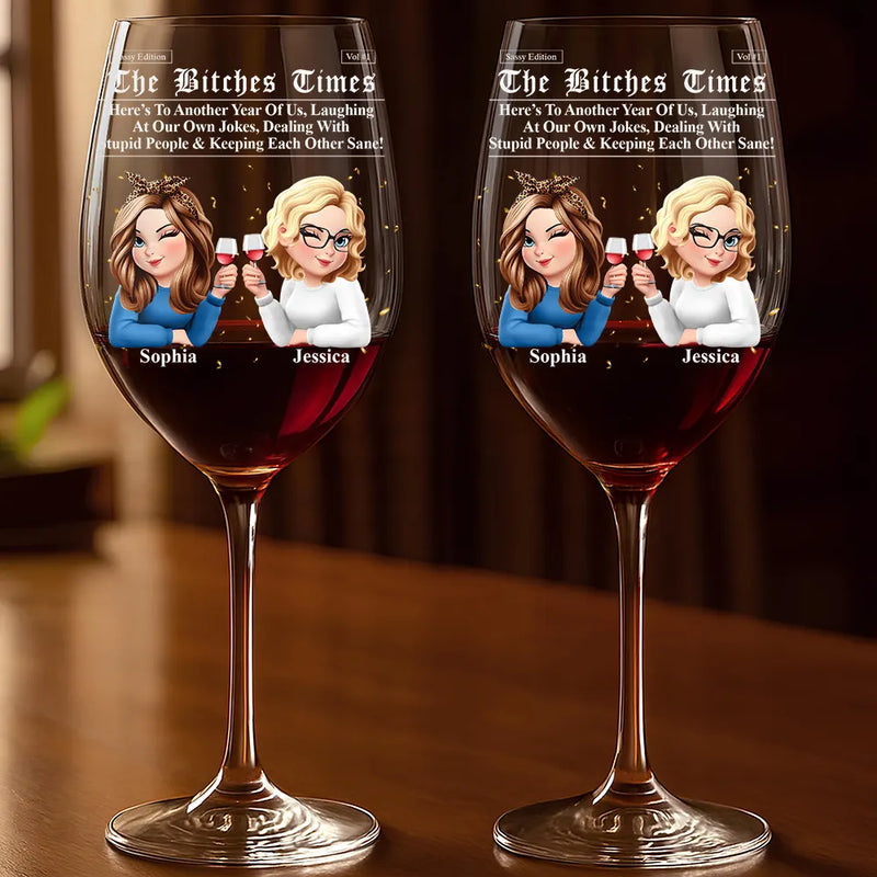 Gift For Bestie, Old Best friends, Gift For Sisters, Happy - 3D Effect Besties Here's To Another Year Of Us - Personalized Wine Glass