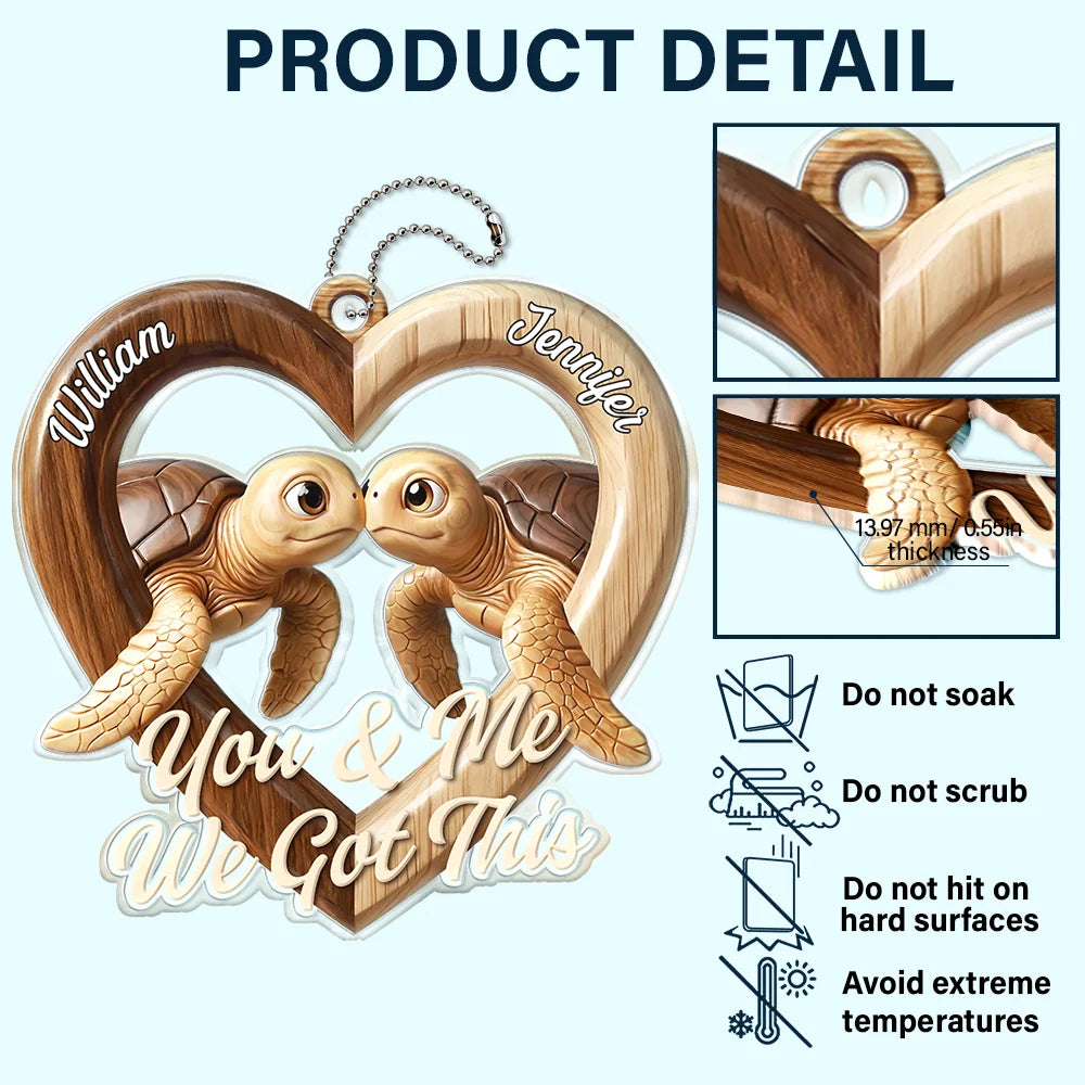 Gift For Couples,LGBT,Gift For Women,Gift For Men,Love,Top Market - 3D Effect Couple Turtles You & Me We Got This - Personalized Acrylic Car Hanger