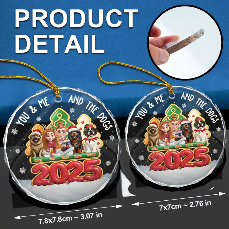 Christmas, Gift For Couples, Dog Couple, Happy, Dog Lovers - 3D Effect Couple You And Me And The Dogs - Personalized Circle Glass Ornament
