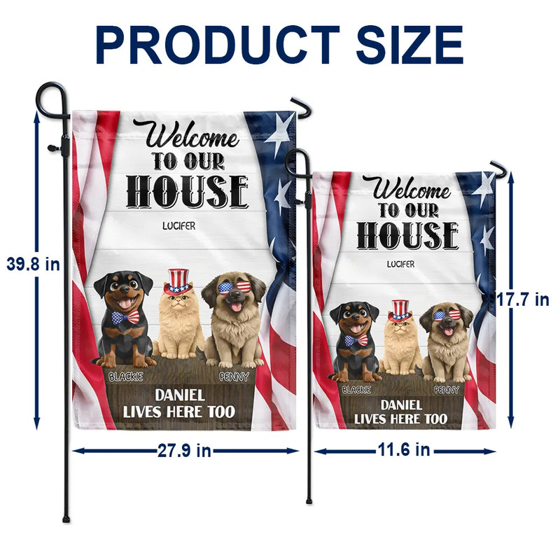 Pet Lovers,Dog Lovers,Cat Lovers,Family,Independence Day,Happy,Top Market - 3D Effect Dog Cat Welcome To Our House - Personalized Flag