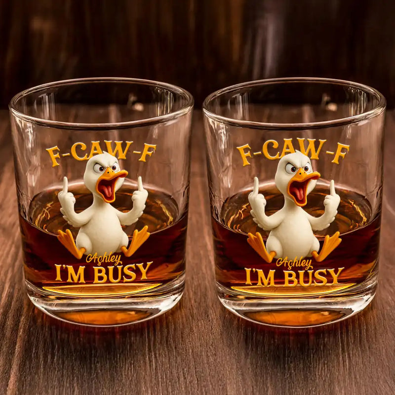 Gift For Yourself,Funny,Gifts For Colleagues - 3D Effect Funny Chicken F-CAW-F I'm Busy - Personalized Whiskey Glass