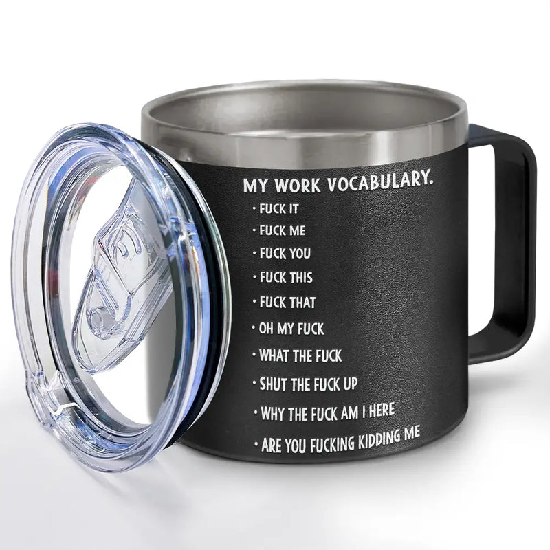 Gift For Yourself,Gifts For Colleagues,Funny - 3D Effect Funny Chicken F-CAW-F My Work Vocabulary - Personalized 14oz Stainless Steel Tumbler With Handle