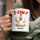 Gift For Yourself, Gifts For Colleagues, Funny - 3D Effect Funny Chicken F-CAW-F My Work Vocabulary - Personalized Accent Mug