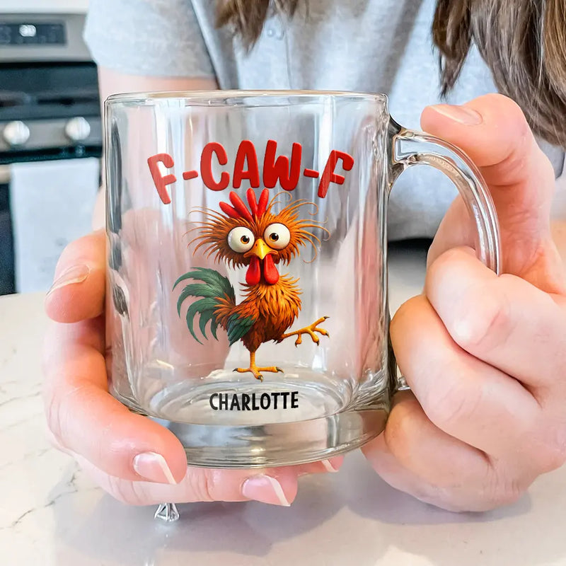Gift For Yourself,Gifts For Colleagues,Funny - 3D Effect Funny Chicken F-CAW-F My Work Vocabulary - Personalized Glass Mug