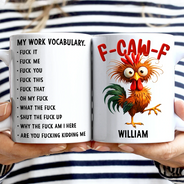 Gift For Yourself,Gifts For Colleagues,Gift For Women,Gift For Men,Funny,Top Market - 3D Effect Funny Chicken F-CAW-F My Work Vocabulary - Personalized Mug