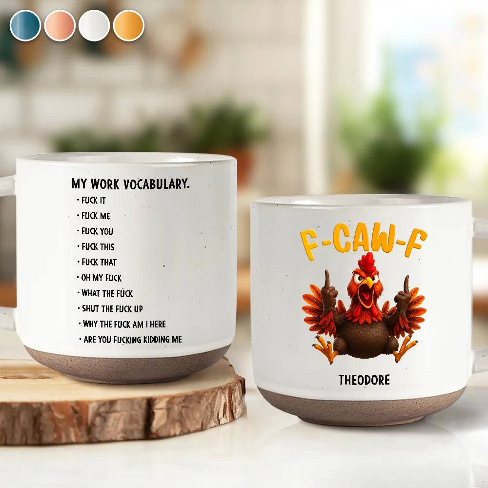 3D Effect Funny Chicken F-CAW-F My Work Vocabulary - Personalized Pottery Mug