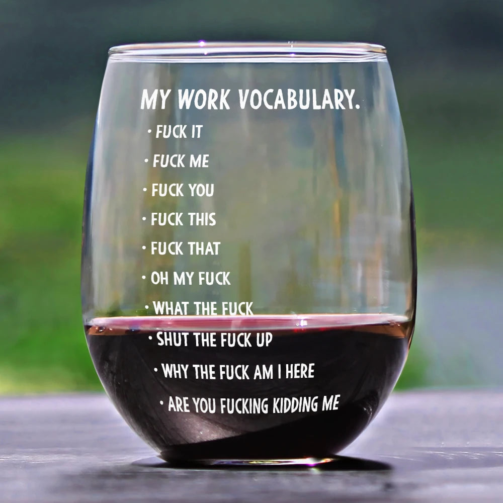 Gift For Yourself, Gifts For Colleagues, Funny - 3D Effect Funny Chicken F-CAW-F My Work Vocabulary - Personalized Stemless Wine Glass