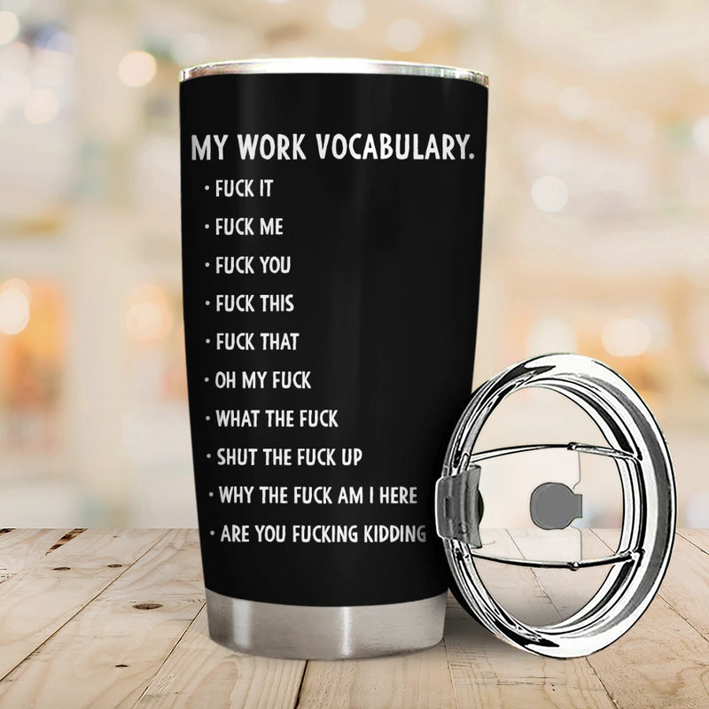 Gift For Yourself,Gifts For Colleagues,Gift For Women,Gift For Men,Funny,Top Market - 3D Effect Funny Chicken F-CAW-F My Work Vocabulary - Personalized Tumbler