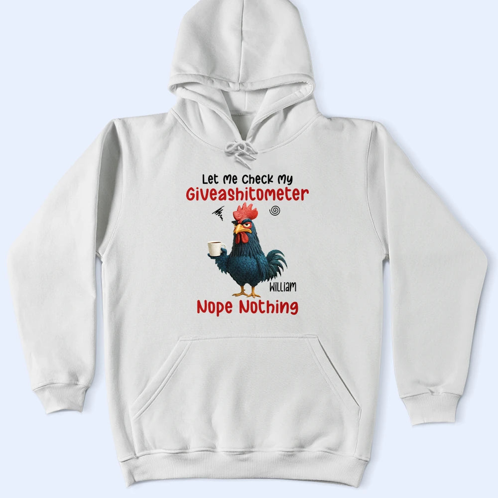 Gift For Yourself, Gift For Women, Gift For Men, Funny - 3D Effect Funny Chicken Let Me Check My Giveashitometer - Personalized T Shirt