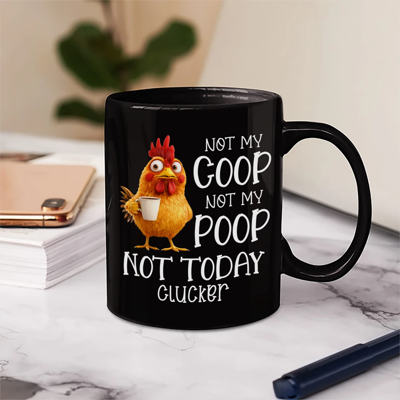 Gift For Yourself,Gift For Women,Gift For Men,Funny,Gifts For Colleagues - 3D Effect Funny Chicken Not Today Clucker - Personalized Mug