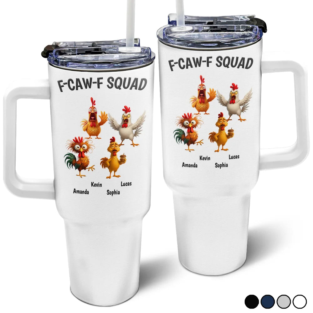 3D Effect Funny Chickens F-CAW-F Squad - Personalized 40oz Tumbler With Straw