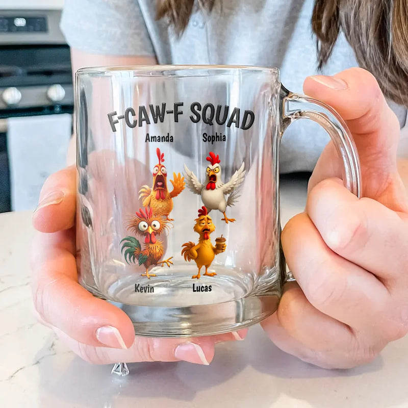 Funny, Gift For Yourself, Gift For Women, Gift For Men, Farm, Gifts For Colleagues, Gift For Bestie - 3D Effect Funny Chickens F-CAW-F Squad - Personalized Glass Mug