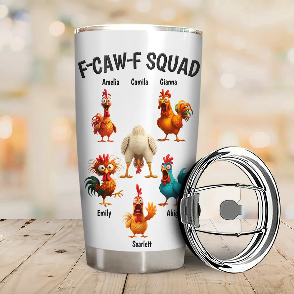Funny,Gift For Yourself,Gift For Women,Gift For Men,Farm,Gifts For Colleagues,Gift For Bestie - 3D Effect Funny Chickens F-CAW-F Squad - Personalized Tumbler