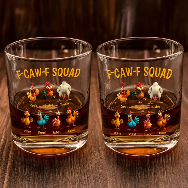 Funny,Gift For Yourself,Gift For Women,Gift For Men,Farm,Gifts For Colleagues,Gift For Bestie - 3D Effect Funny Chickens F-CAW-F Squad - Personalized Whiskey Glass