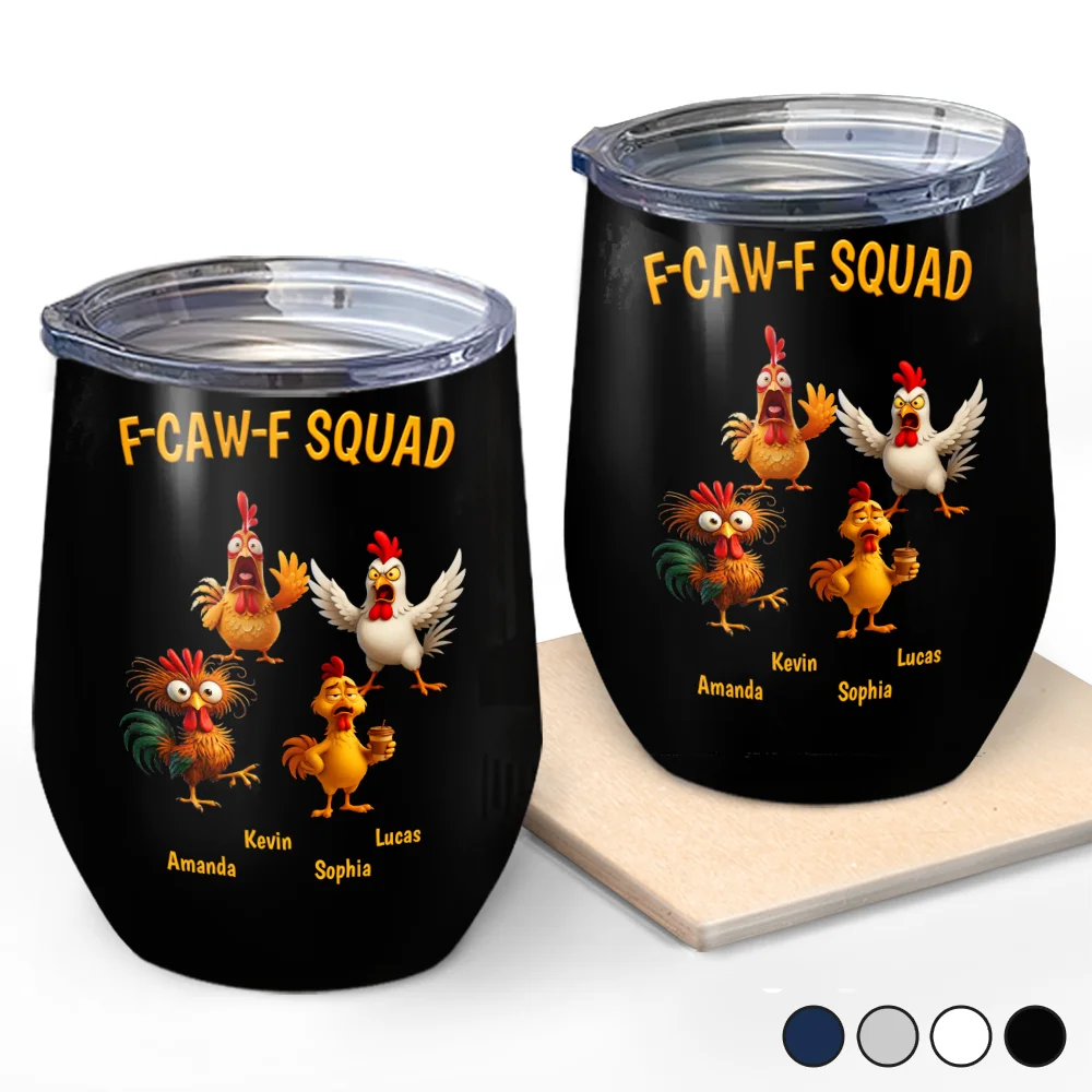 3D Effect Funny Chickens F-CAW-F Squad - Personalized Wine Tumbler