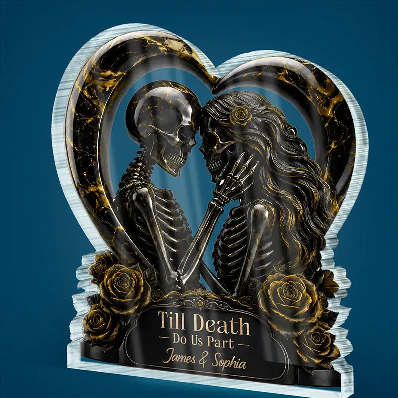 Top Market,Halloween,Romantic,Gift For Couples,Custom Text - 3D Effect Gothic Skeleton From Our First Kiss Till Our Last Breath - Personalized Custom Shaped Acrylic Plaque