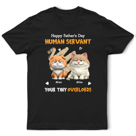 3D Effect Human Servant Your Tiny Overlord - Personalized T Shirt