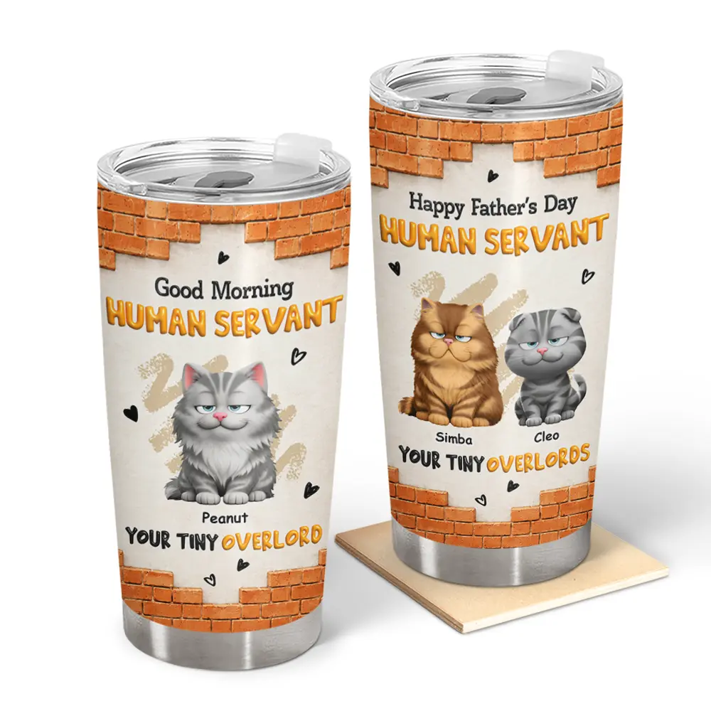 Cat Dad,Cat Mom,Cat Lovers,Dog Mom,Dog Dad,Dog Lovers,Pet Dad,Pet Mom,Pet Lovers,Vector,Playful - 3D Effect Human Servant Your Tiny Overlord - Personalized Tumbler