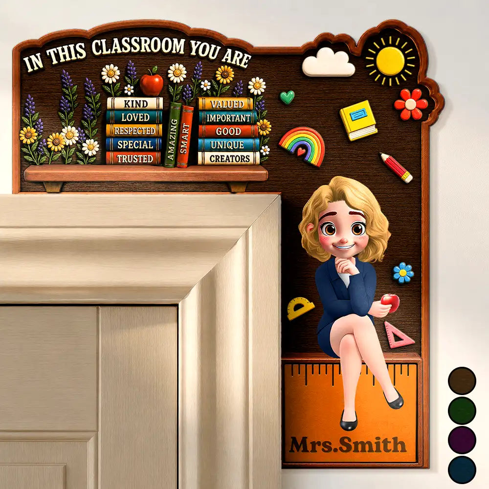 3D Effect In This Classroom You Are Kind Loved - Personalized Door Corner Wood Sign