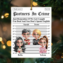 Gift For Bestie, Gift For Sisters, Christmas, Happy - 3D Effect Partners In Crime Daily News - Personalized Custom Shaped Acrylic Ornament