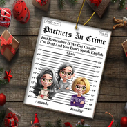 Gift For Bestie, Gift For Sisters, Christmas, Happy - 3D Effect Partners In Crime Daily News - Personalized Custom Shaped Acrylic Ornament
