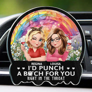 Gift For Bestie,Gift For Sisters,Gift For Women,Happy - 3D Effect Right In The Throat Sisters Besties - Personalized Acrylic Car Vent Clip